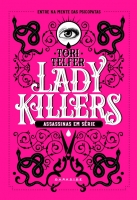 Lady Killers - Assassinas em série