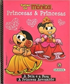 Princesas & princesas: A bela e a fera - A princesa arrogante