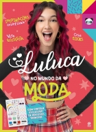 Luluca - No mundo da moda - Acompanha uma cartela de adesivos