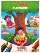O Avarento: Fábulas para pintar - Col. Turma da Mônica
