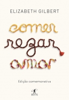 Comer rezar amar
