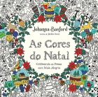 As cores do Natal - Celebrando as festas com mais alegria