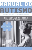 Manual do autismo - Guia dos pais para o tratamento completo