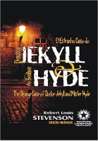 O estranho caso do Doutor Jekyll e do Senhor Hyde - Edição bilíngue