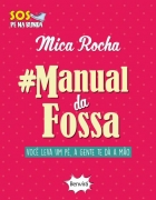 SOS pé na bunda - Manual da fossa