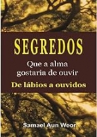 Segredos que a alma gostaria de ouvir de lábios a ouvidos 