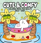 Cute & Comfy Coloring Book for Adults - Capa Praia - Livro de colorir