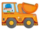 Sobre rodas - Eva, a escavadeira