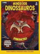 Mundo dos dinossauros - Pterod&aacute;ctilo